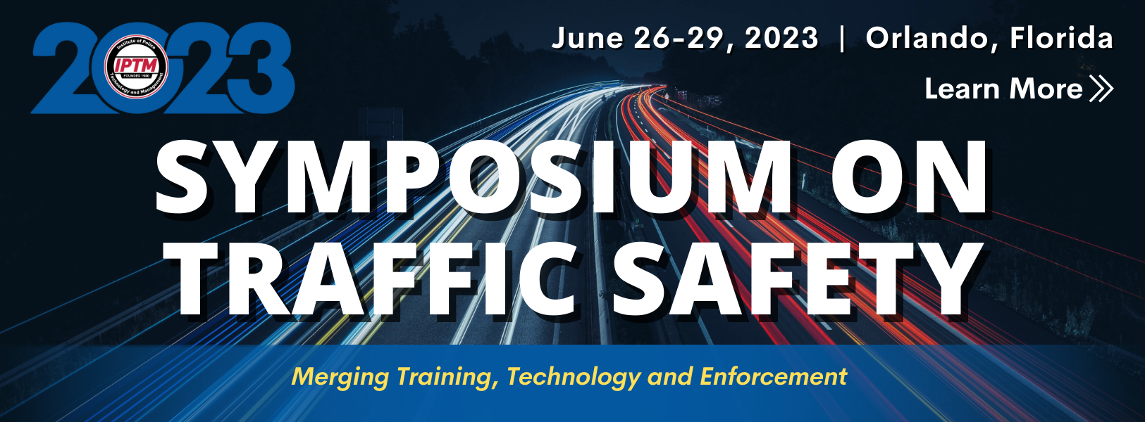 2023 Symposium on Traffic Safety (June  26-29, 2023 in Orlando, Florida)