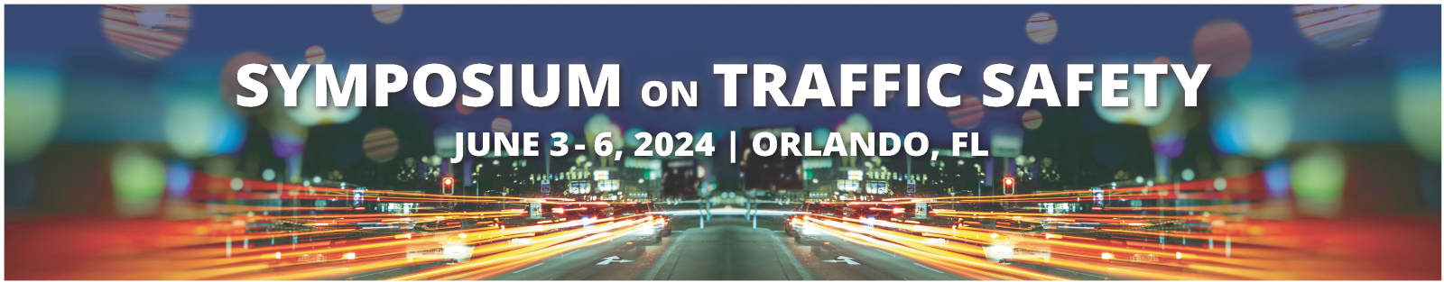 banner promoting the Symposium on Traffic Safety on June 3-6 in Orlando